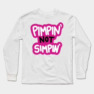 Pimpin not simpin’ ~ Valentino mug ~ hazbin hotel Long Sleeve T-Shirt